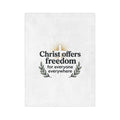 Christian Freedom Velveteen Blanket – "Christ Offers Freedom for Everyone Everywhere" Microfiber Throw