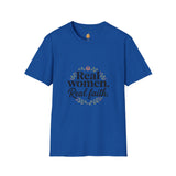 Real Women. Real Faith. T-Shirt — Floral Feminine Christian Tee