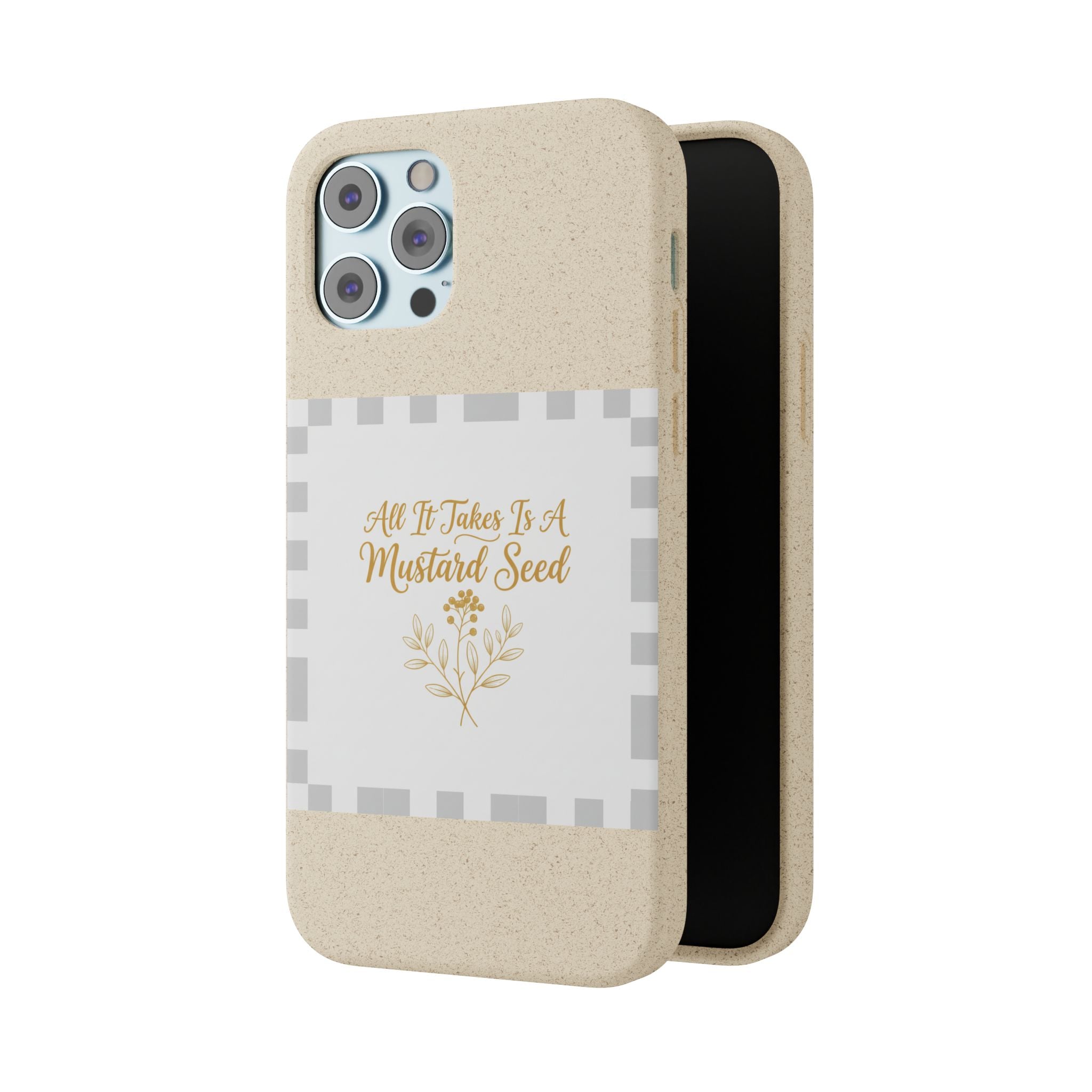 Biodegradable Phone Case — “All It Takes Is A Mustard Seed” Floral Design