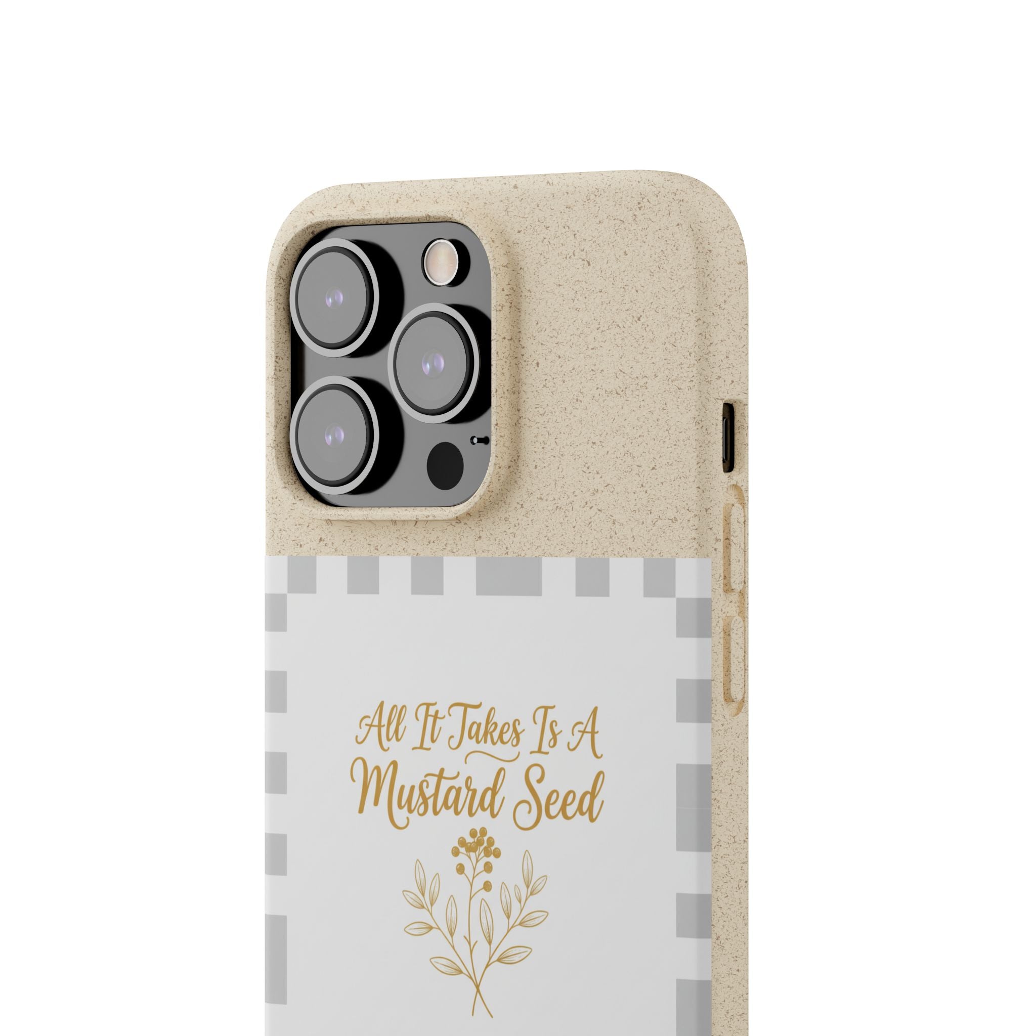 Biodegradable Phone Case — “All It Takes Is A Mustard Seed” Floral Design