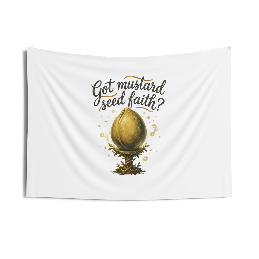 Mustard Seed Faith Tapestry — "Got Mustard Seed Faith?" Inspirational Christian Wall Art