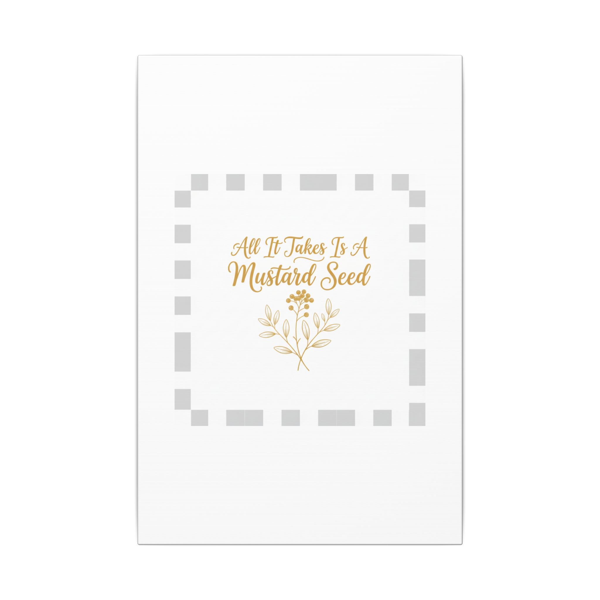 Christian Canvas Wall Art — "All It Takes Is A Mustard Seed" Inspirational Bible Quote Print