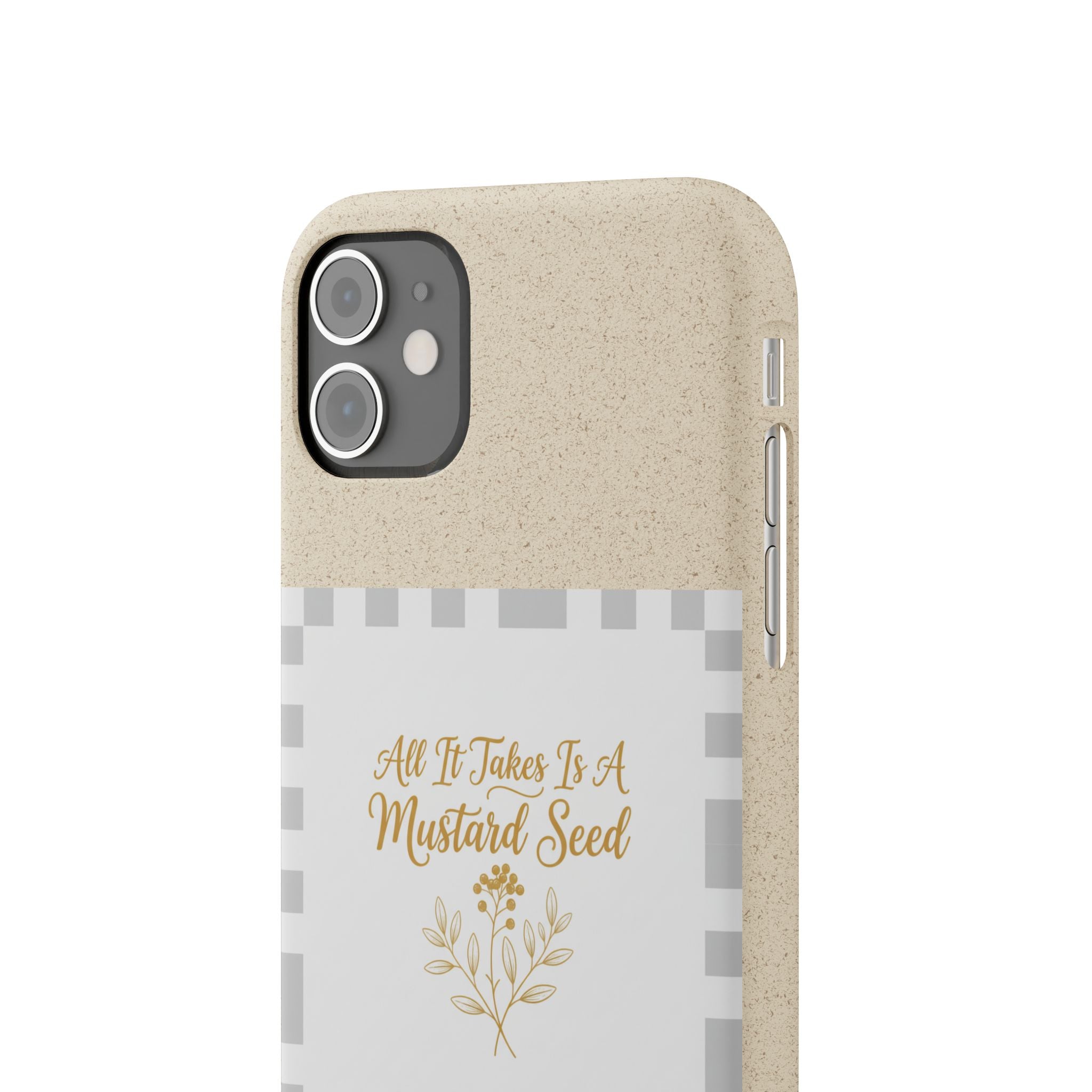 Biodegradable Phone Case — “All It Takes Is A Mustard Seed” Floral Design