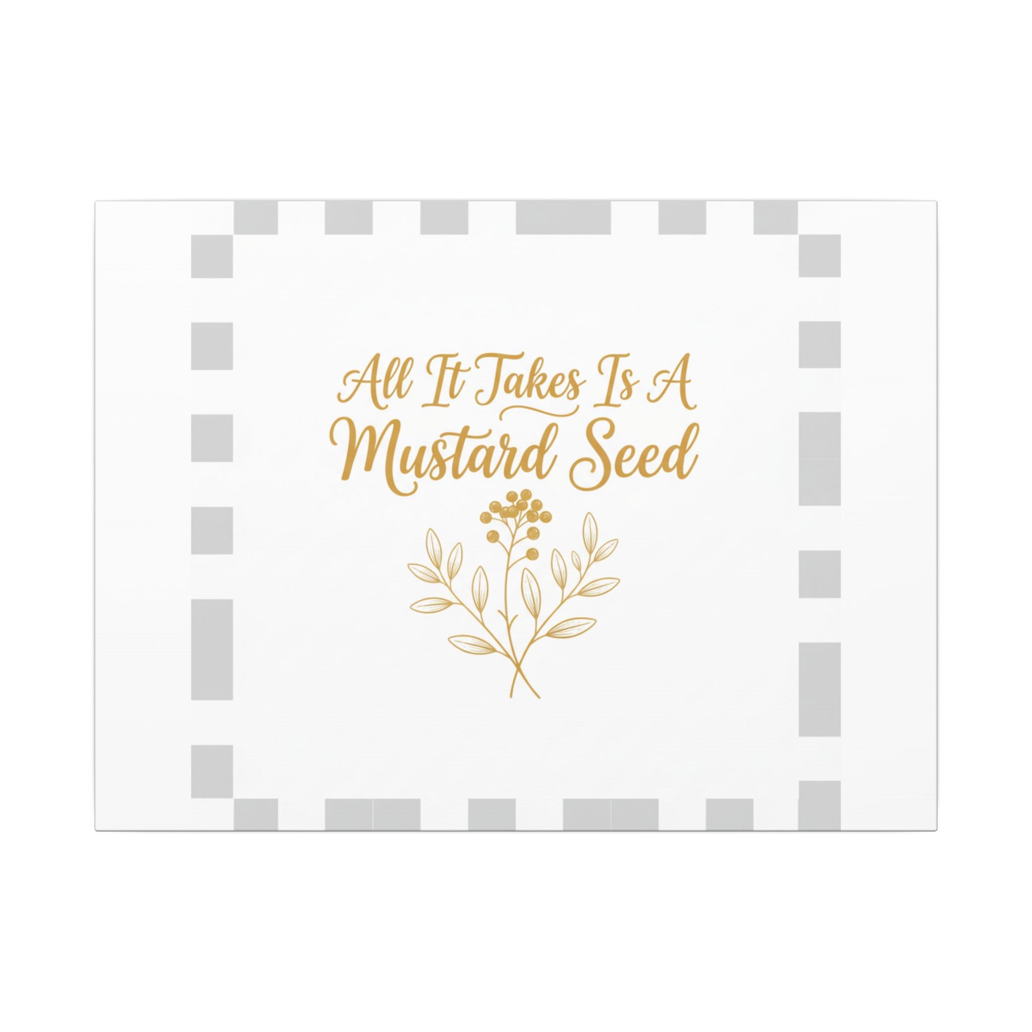 Christian Canvas Wall Art — "All It Takes Is A Mustard Seed" Inspirational Bible Quote Print