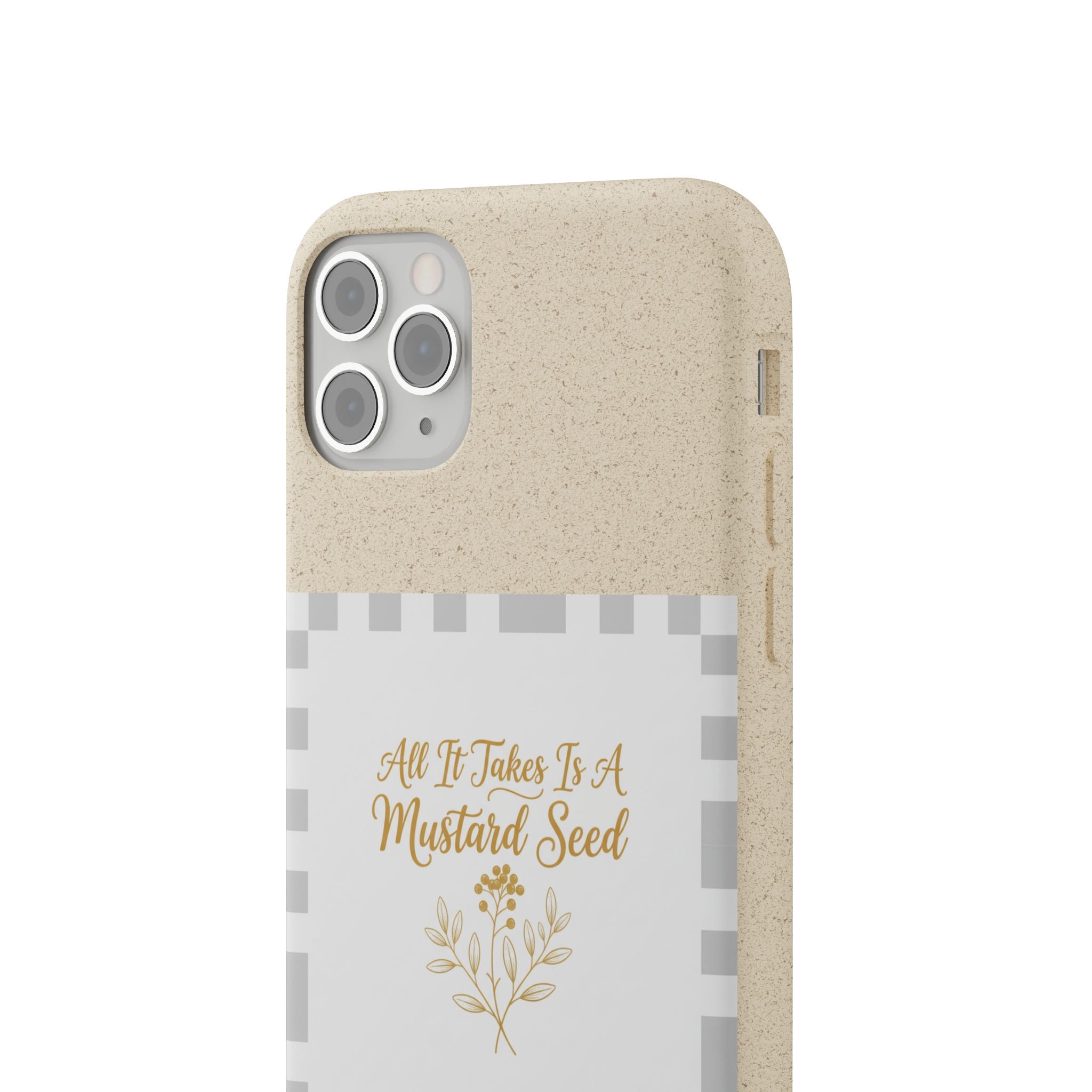 Biodegradable Phone Case — “All It Takes Is A Mustard Seed” Floral Design