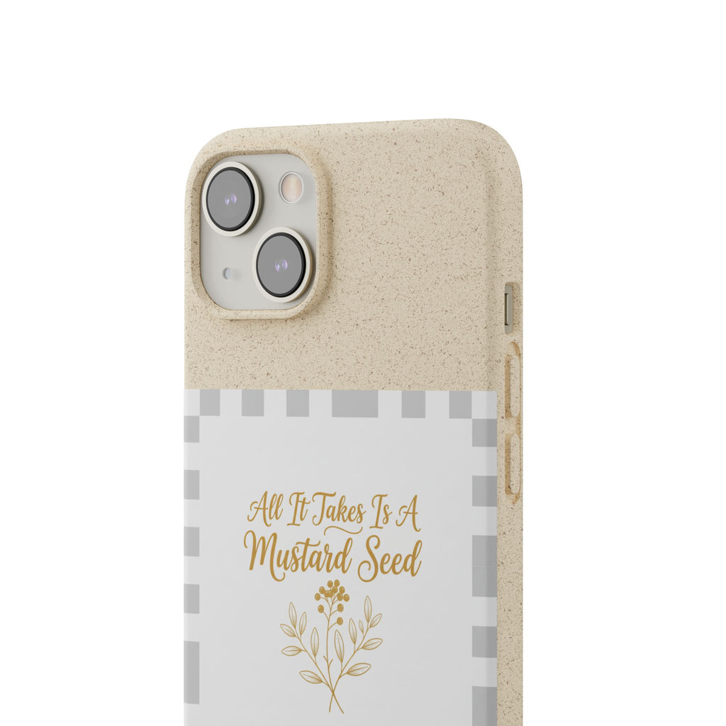 Biodegradable Phone Case — “All It Takes Is A Mustard Seed” Floral Design